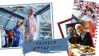 FASHION IFTAR 2019 | Показ мод? Как это было ?