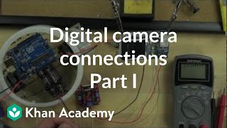 Digital camera connections | Electrical engineering | Khan Academy