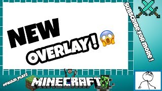 New Overlay ! | NEW OVERLAY FOR MINECRAFT ?!?! | Watch It Now ! ?