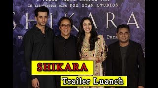 Vidhu Vinod Chopra And Sadia Adil Khan   Trailer Launch Shikara  Official Trailer