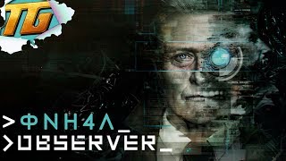 СВЯТИЛИЩЕ / ФИНАЛ ➤ Observer ➤ Прохождение #7
