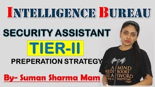 IB Security Assistant Tier-2 Strategy | By Suman Sharma Ma'am