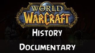 The History of Warcraft (Documentary)