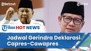 Kapan Koalisi Gerindra PKB Deklarasi Capres Cawapres 2024?