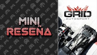 Mini Reseña GRID Autosport | 3 Gordos Bastardos