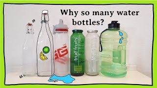 Why I own so many ...  water bottles and more?! | Not very minimalist