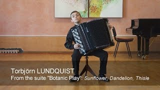 Lundquist: Sunflower Dandelion Thistle MODERN ACCORDION Лундквист Сапунцов баян Accordeon Akkordeon