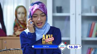 RCTI Promo Layar Drama Indonesia “AKU BUKAN USTADZ” EPISODE 46