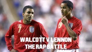 Walcott v Lennon: The Rap Battle