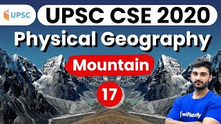 11:00 AM - UPSC CSE 2020 | Physical Geography by Sumit Sir | Mountain