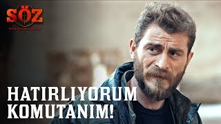 Söz | 73.Bölüm - Hatırlıyorum Komutanım!