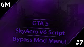 GTA 5 SkyAcro V6 Script BYPASS MOD Menu / Manager/Mod loader TU27