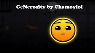 GeNerosity by Chamoylol - Geometry Dash 2.11