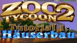 Zoo Tycoon 2 Tutorial 1: Häuserbau