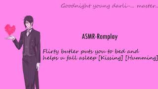 ASMR - Flirty butler puts you to bed and helps u fall asleep [Kissing]