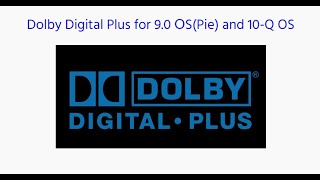 Dolby Digital Plus for Android 8-10 & Xiaomi MIUI 9-11 (One file Magisk module)