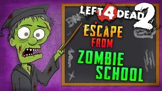 Escape from Zombie School (Left 4 Dead 2)