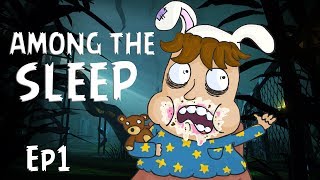MOM CALLED ME FAT! - Among The Sleep - Part 1