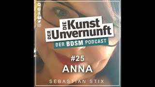 Anna - Hingabe auf schweizerisch - BDSM - Die Kunst der Unvernunft