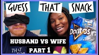 GUESS THAT SNACK CHALLENGE | Q & A | HUSBAND VS WIFE | PART 1
