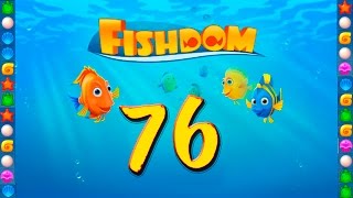 Fishdom: Deep Dive level 76 Walkthrough