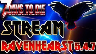 Stream - 7 Days to Die Alpha 17.4 - Ravenhearst 5.4.7 - Серия 3