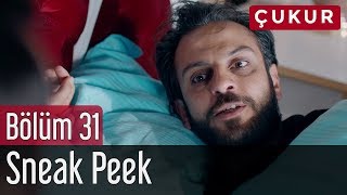 Çukur 31. Bölüm - Sneak Peek