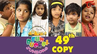 Fun Bucket JUNIORS | Episode 49 | Kids Funny Videos | Comedy Web Series | By Sai Teja - TeluguOne