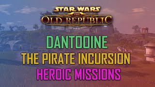 SWTOR Dantooine Event: Pirate Incursion - Heroic Missions (w/ Friends)