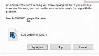 Error 0x80004005: 'Unspecified error' in Windows 10 Interrupted Action Copying File from mobile