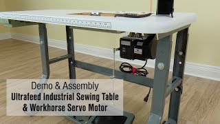 Demo & Assembly of Ultrafeed Industrial Sewing Table & Workhorse Servo Motor
