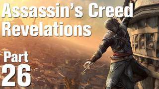 Assassin's Creed Revelations Walkthrough Part 26 - The Sentinel, Part 2