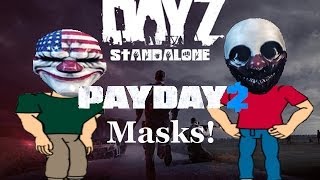 PayDay Masks & Bandits - (DayZ Standalone Alpha) - #2