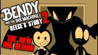 THERE'S A NEW INK DEMON AFTER US!! | Bendy And The Ink Machine: Reece's Story 2 [Chapter 2]
