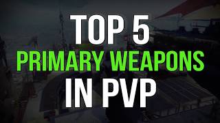 Top 5 Primary Weapons in PvP | Destiny 2