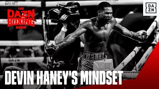 Bill Haney on Devin Haney's Mindset