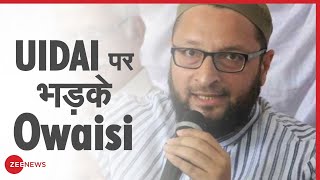 UIDAI ने 127 लोगों को भेजे नोटिस तो Owaisi ने उठाए सवाल | Muslims, Dalits से हो रहा है पक्षपात