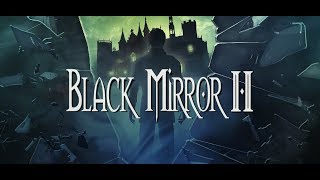 [어드벤처] 블랙 미러 2 (the Black Mirror 2) #1