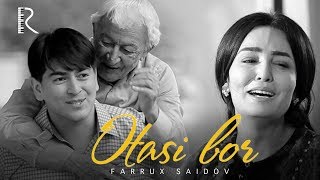 Farrux Saidov - Otasi Bor | Фаррух Саидов - Отаси бор