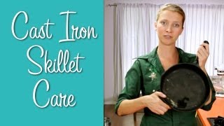 Cast Iron Skillet Care | Hilah Cooking