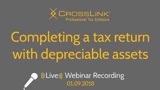 CrossLink 2018: Completing a tax return with depreciable assets (Tax Year 2017)