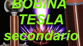 SECONDARIO BOBINA di TESLA FAI DA TE!
