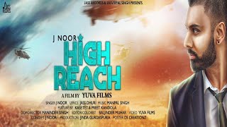 High Reach | (Full HD) | J Noor | New Songs 2018 | Latest Songs 2018