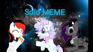 Solo |pony meme|