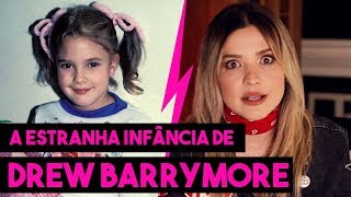 A ESTRANHA INFÂNCIA DE DREW BARRYMORE - HOLLYWOODOC