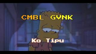 CMBL Gank - Ko Tipu (Official Lirik Video)