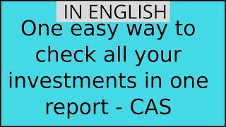 One easy way to check all your investment(MF) in one report - CAS |