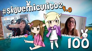 ¡ ESPECIAL EPISODIO 100 EN 4.0 ! | #SigueMiCulito 2