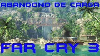 Missão Secundaria: ABANDONO DE CARGA - Far Cry 3