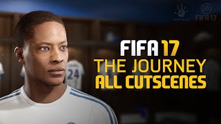 FIFA 17 THE JOURNEY | ALL CUTSCENES
